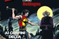 "Zagor contro Hellingen 04 - Ai confini della realtà", la saga dedicata al nemico di Zagor da Sergio Bonelli Editore