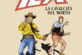 "Tex - La cavalcata del morto", un classico del mitico pistolero da Sergio Bonelli